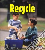 Recycle