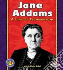 Jane Addams libro in lingua di Kishel Ann-Marie