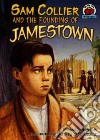 Sam Collier and the Founding of Jamestown libro str