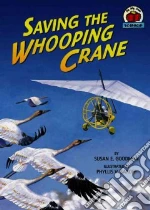 Saving the Whooping Crane libro str