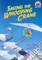 Saving the Whooping Crane libro str