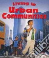 Living in Urban Communities libro str