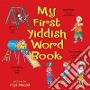 My First Yiddish Word Book libro str