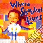 Where Shabbat Lives