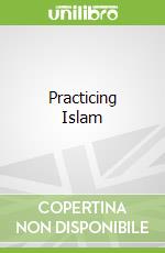 Practicing Islam