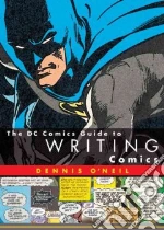 The Dc Comics Guide to Writing Comics libro str