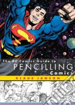 The Dc Comics Guide to Pencilling Comics libro str