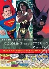 The DC Comics Guide to Coloring and Lettering Comics libro str