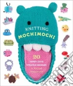 Knitting Mochimochi