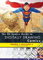 The DC Comics Guide to Digitally Drawing Comics