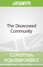 The Disavowed Community