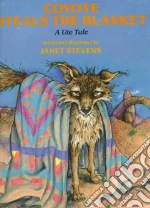 Coyote Steals the Blanket