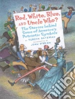 Red, White, Blue, and Uncle Who?