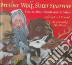 Brother Wolf, Sister Sparrow