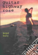 Guitar Highway Rose