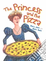 The Princess and the Pizza
