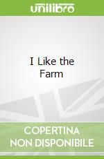 I Like the Farm