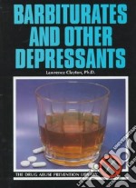 Barbiturates and Other Depressants