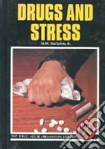 Drugs and Stress