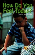 How Do You Feel Today?
