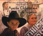 Apache Children and Elders Talk Together