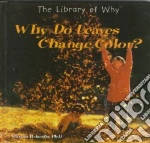 Why Do Leaves Change Color?