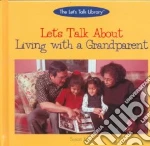 Let's Talk About Living With a Grandparent