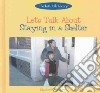 Let's Talk About Staying in a Shelter libro str