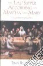 The Last Supper According to Martha and Mary