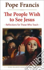 The People Wish to See Jesus