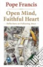 Open Mind, Faithful Heart