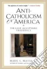 Anti-catholicism in America