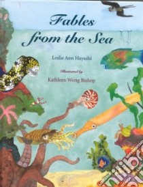 Fables from the Sea libro in lingua di Hayashi Leslie Ann, Bishop Kathleen Wong (ILT)