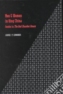 Men and Women in Qing China libro in lingua di Edwards Louise P.