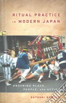 Ritual Practice In Modern Japan libro in lingua di Kawano Satsuki