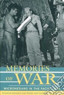 Memories Of War libro in lingua di Falgout Suzanne, Poyer Lin, Carucci Laurence Marshall