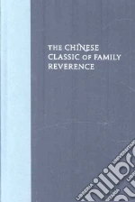 The Chinese Classic of Family Reverence