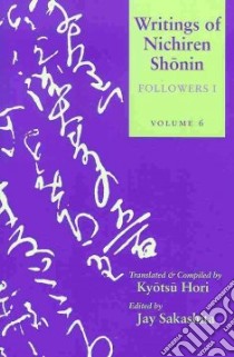 Writings of Nichiren Shonin libro in lingua di Shonin Nichiren, Hori Kyotsu (TRN), Sakashita Jay (EDT)