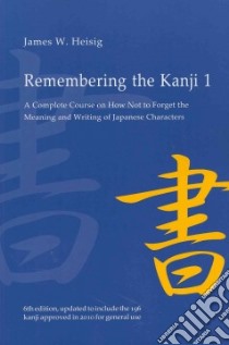 Remembering the Kanji libro in lingua di Heisig James W.