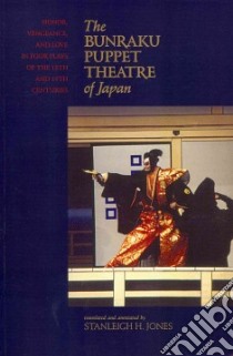 Bunraku Puppet Theatre of Japan libro in lingua di Jones Stanleigh H. (TRN)