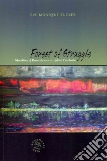 Forest of Struggle libro in lingua di Zucker Eve Monique