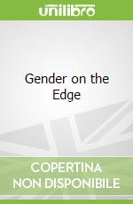 Gender on the Edge