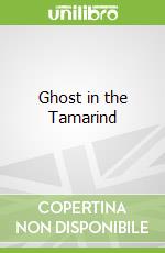Ghost in the Tamarind
