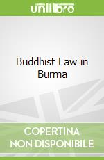 Buddhist Law in Burma