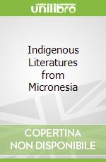 Indigenous Literatures from Micronesia