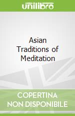 Asian Traditions of Meditation libro in lingua di Eifring Halvor (EDT)
