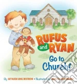 Rufus and Ryan Go to Church!