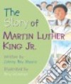 The Story of Martin Luther King Jr. libro str