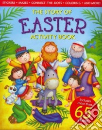 The Story of Easter libro in lingua di Ideals Publications (COR)