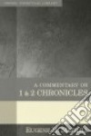 A Commentary on 1 & 2 Chronicles libro str